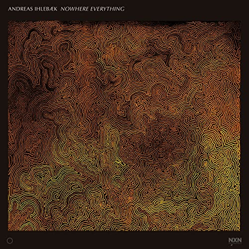 ANDREAS IHLEBEK - NOWHERE EVERYTHING - CD