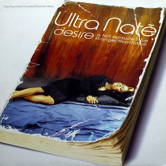 Ultra Naté - Desire (Joey Negro/Kerri Chandler/Dubaholics Mixes) - U