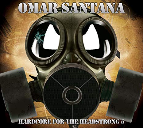 Omar Santana - Hardcore For The Headstrong 5 - CD