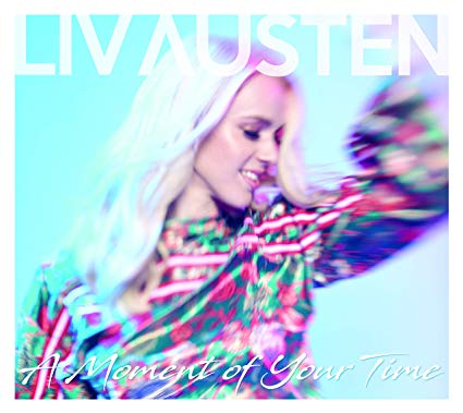 Liv Austen - A Moment of Your Time - New CD