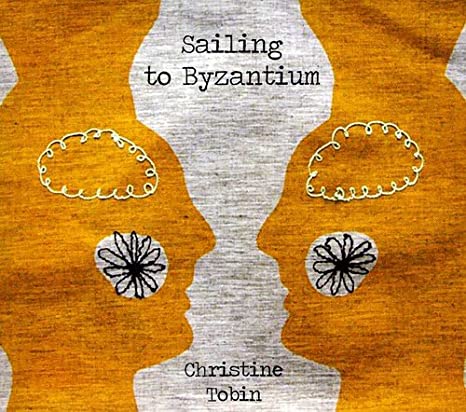 Christine Tobin - Sailing To Byzantium - CD