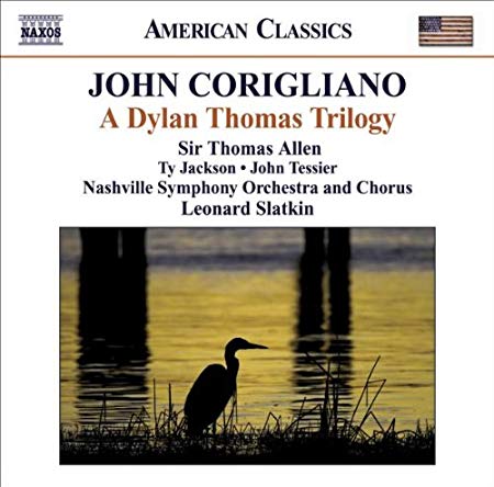 John Corigliano - A Dylan Thomas Trilogy - CD