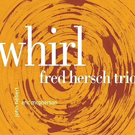 Fred Hersch Trio - Whirl - CD