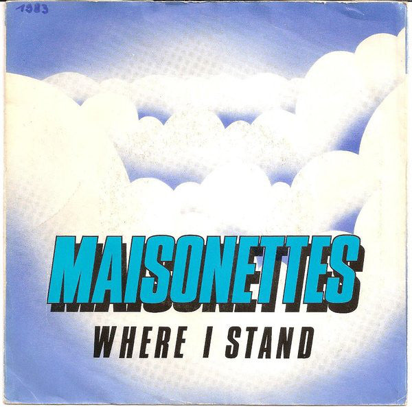 Maisonettes - Where I Stand - Used Vinyl Record 7"