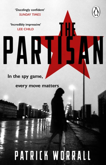 Patrick Worrall - Partisan : The explosive debut thriller for fans of