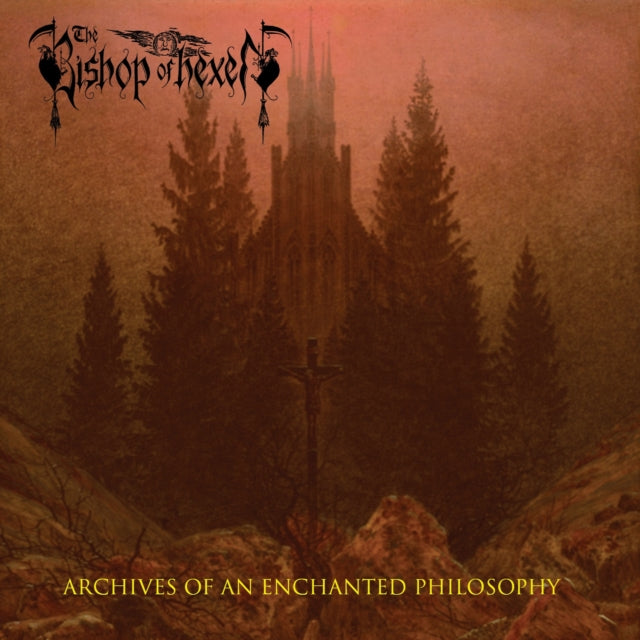 BISHOP OF HEXEN - ARCHIVES OF AN ENCHANTED PHILOSOPHY - CDD