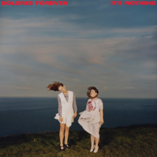 DOLORES FOREVER - Its Nothing - CD