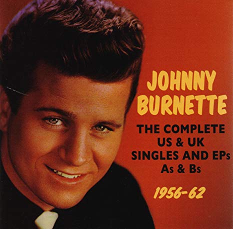 Johnny Burnette - Complete US & UK Singles and EPs As & Bs - CD