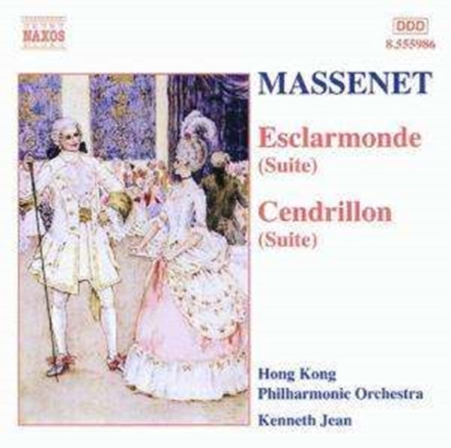 Jules Massenet - Orchestral Suites: Esclarmonde Suite And Cendrillon