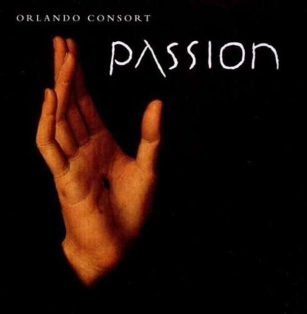 ORLANDO CONSORT - PASSION - CD