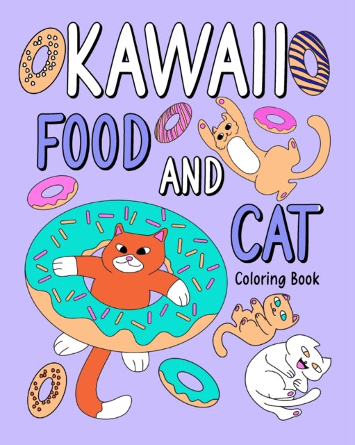 PaperLand - Kawaii Food and Cat Coloring Book: A Hilarious Fun Colorin
