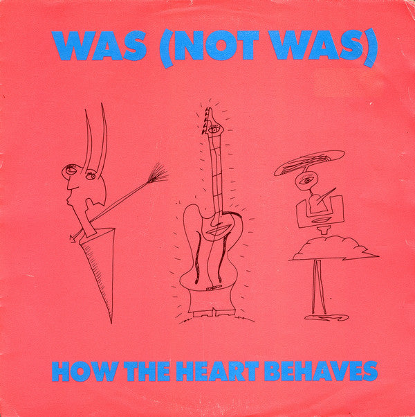 Was - How The Heart Behaves - Used Vinyl Record 7"
