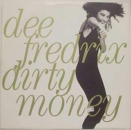 Dee Fredrix - Dirty Money - Used Vinyl Record 12"
