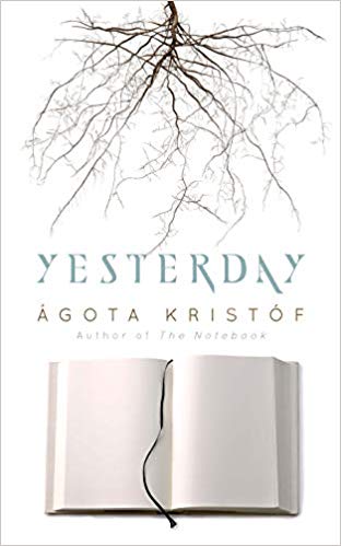 Agota Kristof - Yesterday - New Paperback