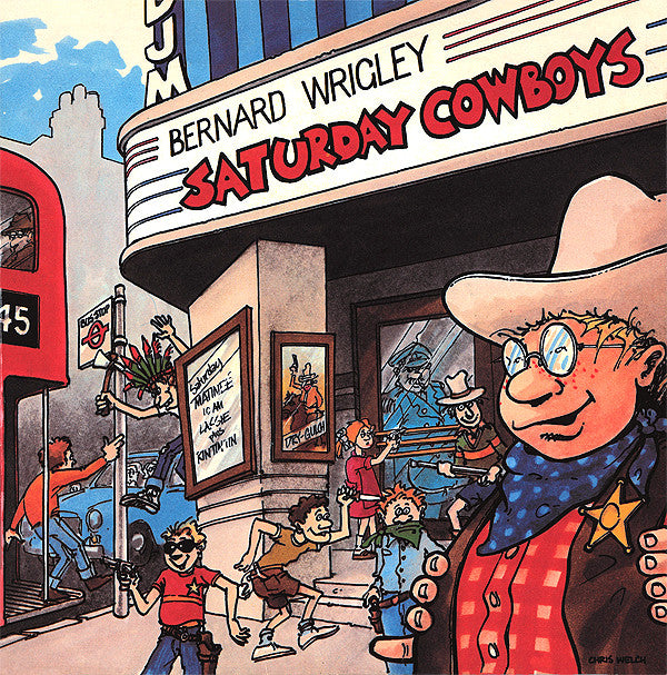 Bernard Wrigley - Saturday Cowboys - Used Vinyl Record 7"