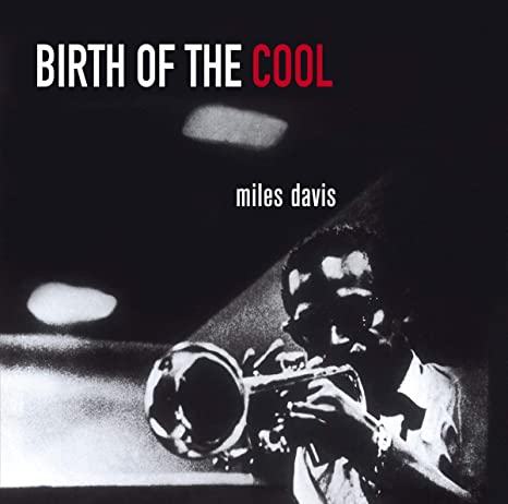 DAVIS MILES - BIRTH OF THE COOL - CD
