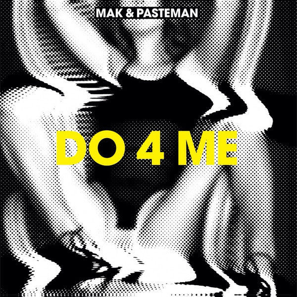 Mak & Pasteman - Do 4 Me - Used Vinyl Record 12"