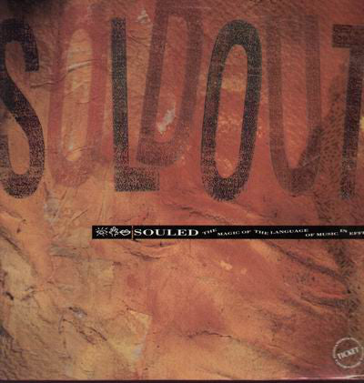 Souled Out - Souled - The Magic Of The Language Of Music In Effect -