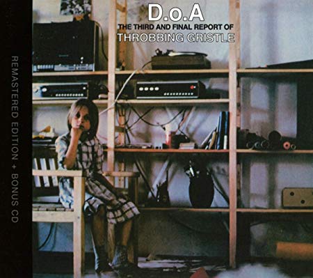 Throbbing Gristle - D.O.A.: The Third and Final Report of - CD