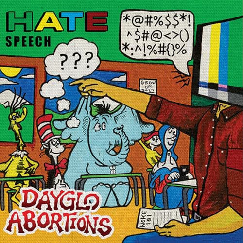 DAYGLO ABORTIONS - HATE SPEECH - CD