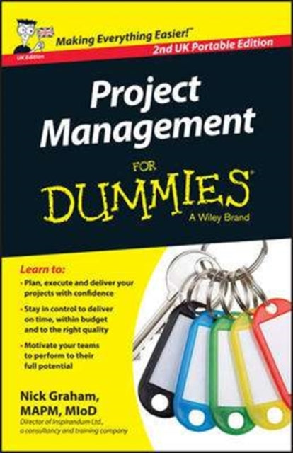 NICK GRAHAM - PROJECT MANAGEMENT FOR DUMMIES 2ND UK PO - Paperback
