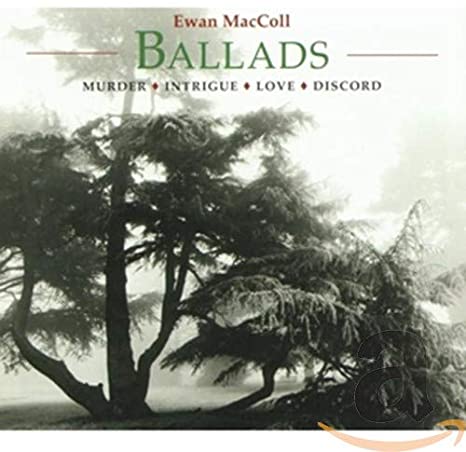 Ewan MacColl - Ballads - CD