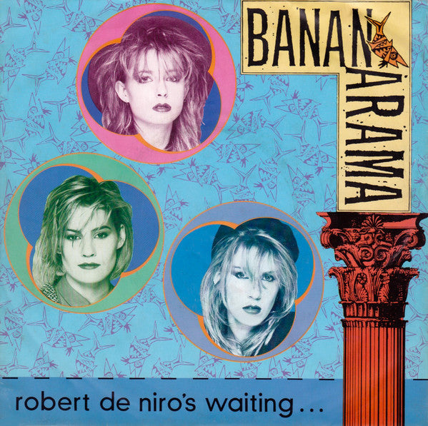 Bananarama - Robert De Niro's Waiting - Used Vinyl Record 7"