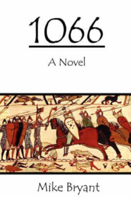 Bryant - 1066  A Novel - New paperback or softback