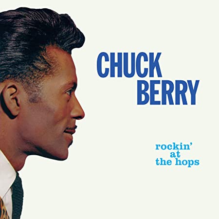 CHUCK BERRY - ROCKIN AT THE HOPS (LIMITED E - Vinyl Record