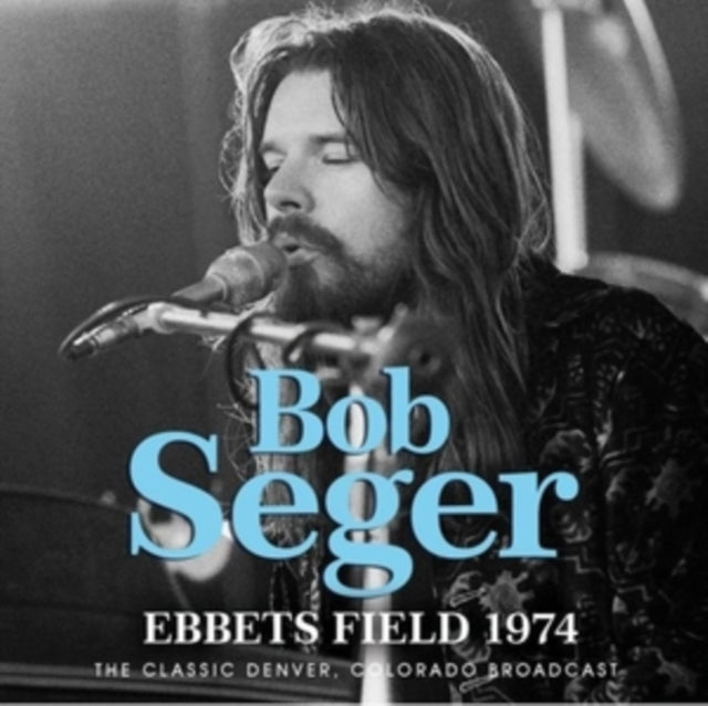 BOB SEGER - EBBETS FIELD 1974 - CD