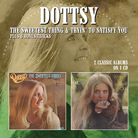 Dottsy - Sweetest Thing/Tryin to Satisfy You - CD