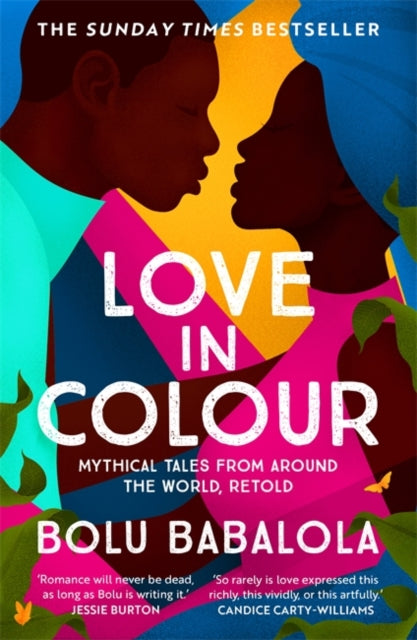 Bolu Babalola - Love in Colour   'So rarely is love expressed this