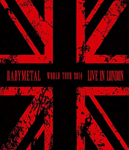 Babymetal - Live In London - World Tour 2014- - New Blu-ray