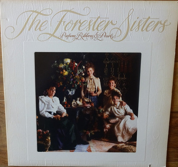 Forester Sisters - Perfume, Ribbons & Pearls - Used Vinyl Record