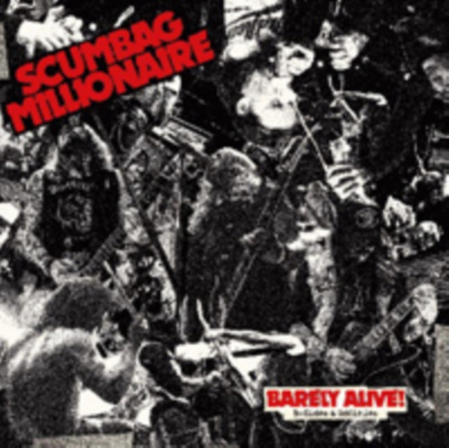 SCUMBAG MILLIONAIRE - BARELY ALIVE! B-SIDES & ODDITIES - Vinyl Record