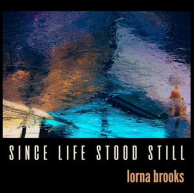 Lorna Brooks - Since Life Stood Still - Vinyl Record
