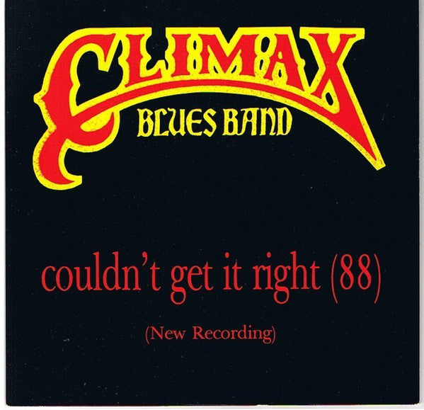 Climax Blues Band - Couldn't Get It Right (88) - Used Vinyl Record 7