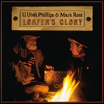 Utah Phillips - Loafer's Glory - CD