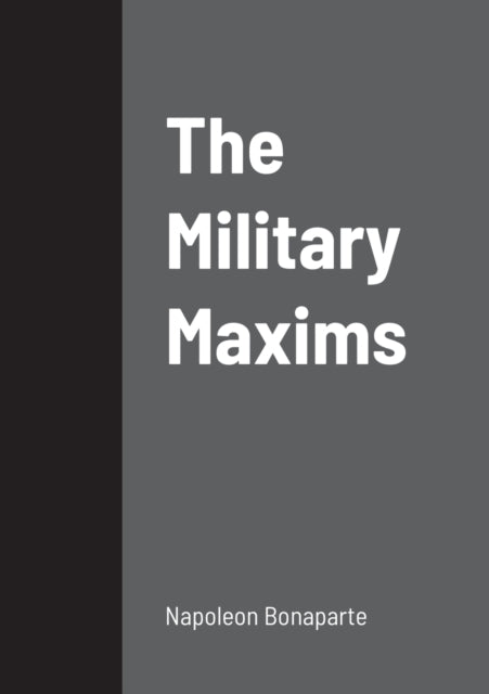 Bonapart - Military Maxims - New paperback or softback