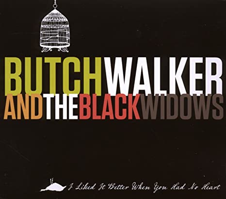 Butch Walker And The - I Liked It Better When You Had No Heart - CD