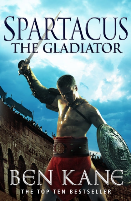 Ben Kane - Spartacus: The Gladiator : (Spartacus 1) - Paperback