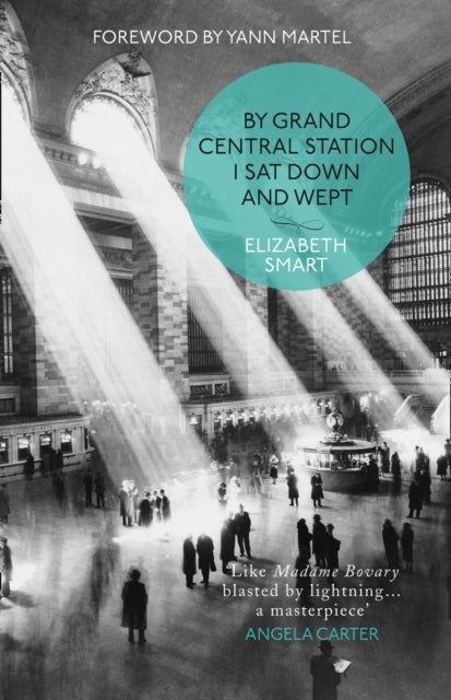 Elizabeth Smart - By Grand Central Station I Sat Down and Wept - Paper