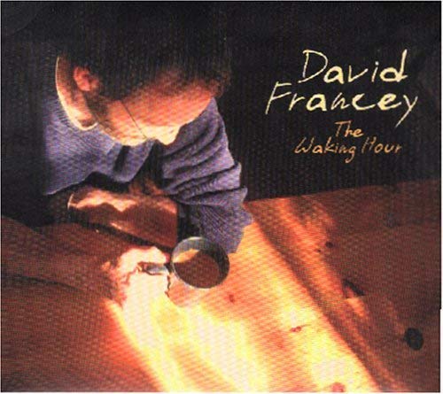 David Francey - Waking Hour - CD