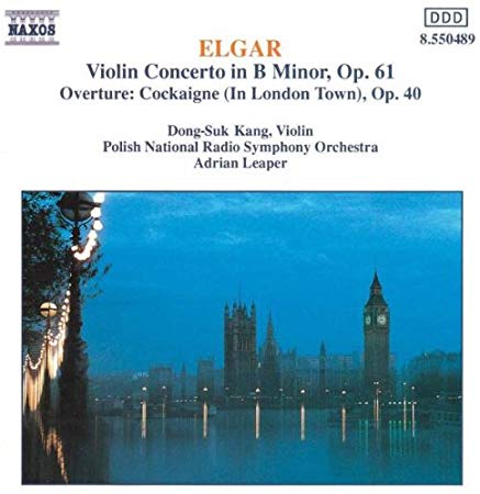 Sir Edward Elgar - Violin Concerto in B Minor, Op. 61 / Overture: Cockai