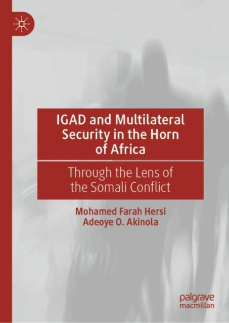 Farah Hersi - IGAD and Multilateral Security in the Horn of Africa   T