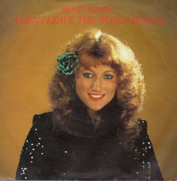 Rose Marie - When I Leave The World Behind - Used Vinyl Record 7"