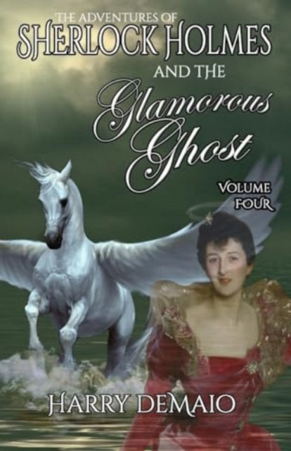 DeMaio - Adventures of Sherlock Holmes and the Glamorous Ghost - Book