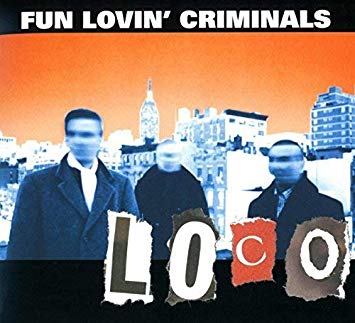 Fun Lovin Criminals - Loco - CD