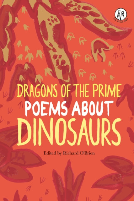 Dragons of the Prime : Poems about Dinosaurs - Paperback