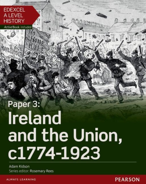 Adam Kidson - Edexcel A Level History, Paper 3: Ireland and the Union